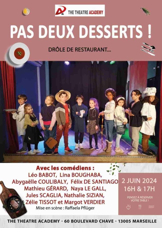 "Pas deux desserts !" | The Theatre Academy | 02.06.24 16h et 17h | Marseille