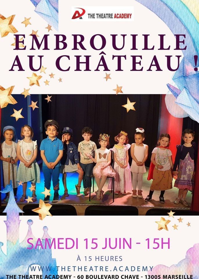"Embrouille au château !" | Sam, 15.06.2024 15:00 | Marseille
